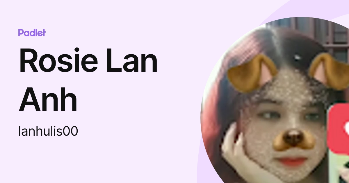 Rosie Lan Anh (lanhulis00) profile | Padlet