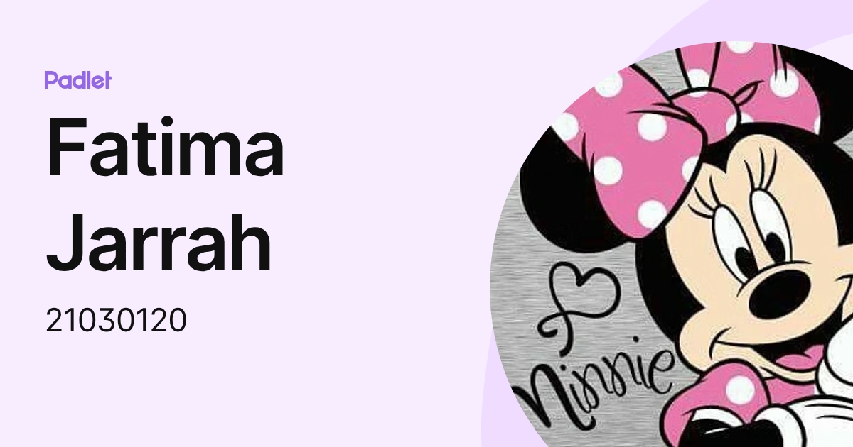 Fatima Jarrah (21030120) profile | Padlet