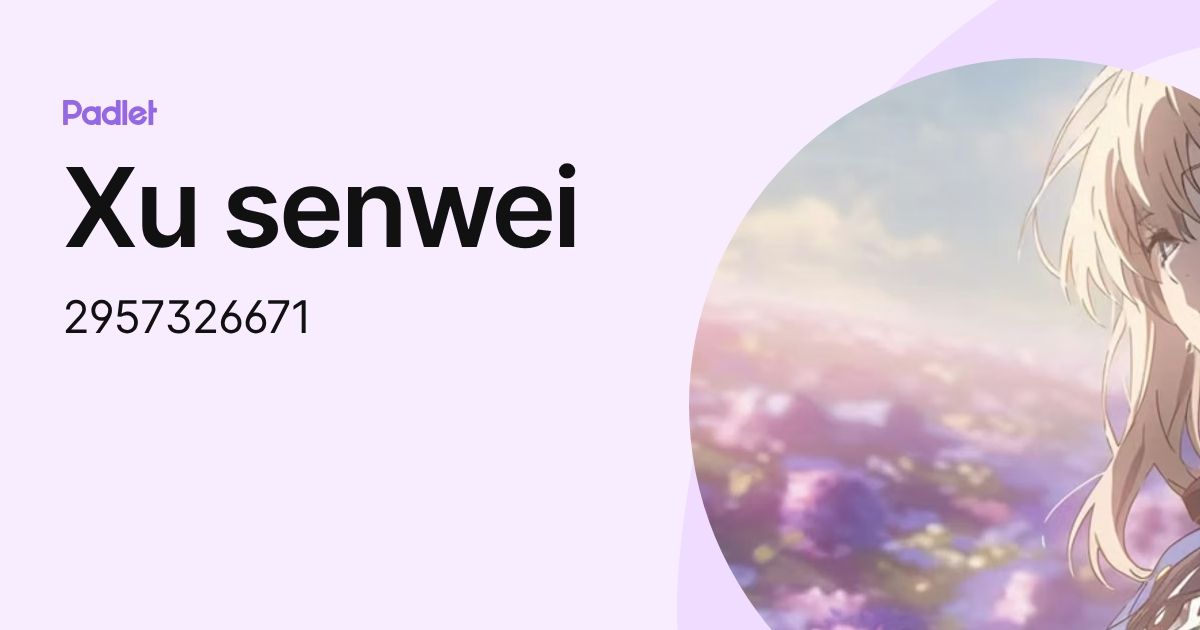 Xu senwei (2957326671) profile | Padlet