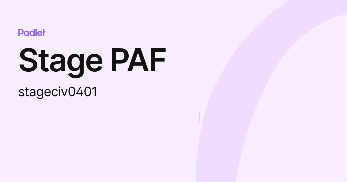 Stage PAF (stageciv0401) profile | Padlet