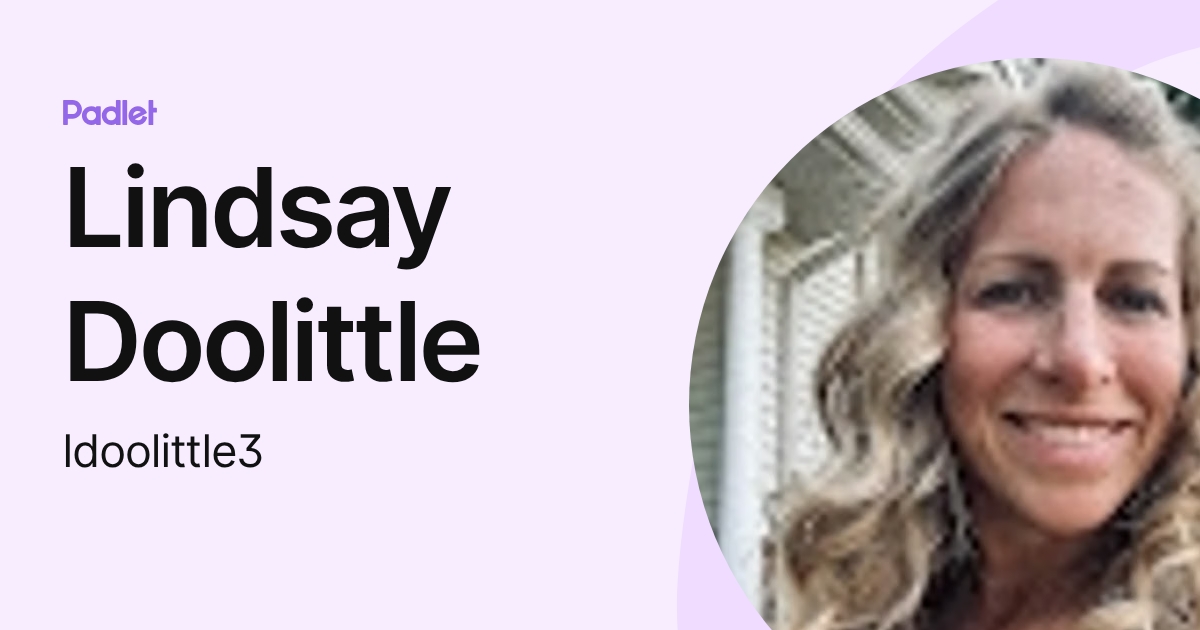 Lindsay Doolittle (ldoolittle3) profile | Padlet