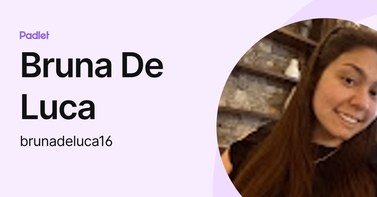 Bruna De Luca (brunadeluca16) profile | Padlet