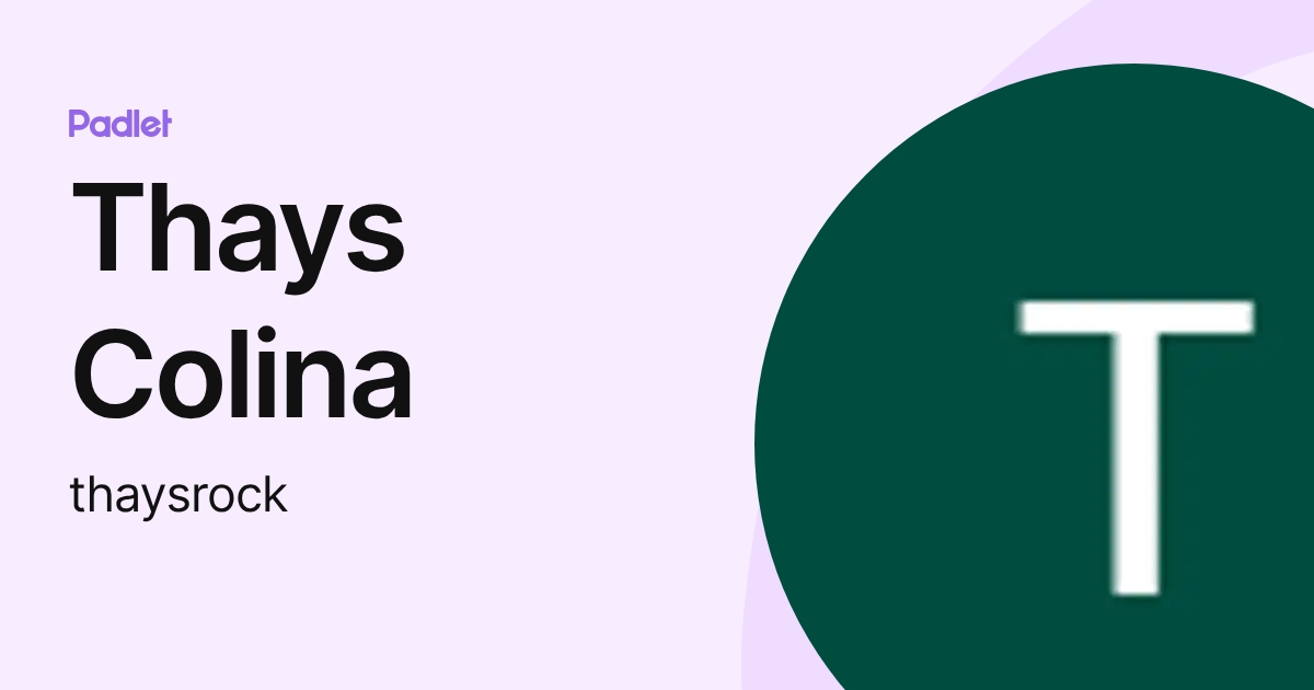 Thays Colina (thaysrock) profile | Padlet