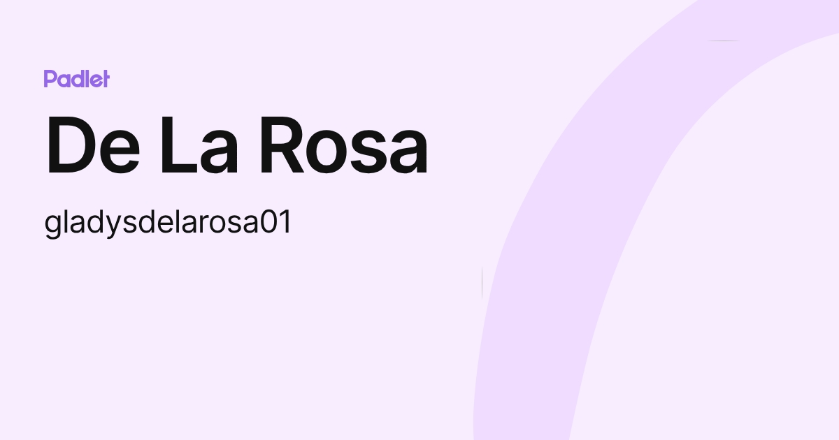 De La Rosa (gladysdelarosa01) profile | Padlet