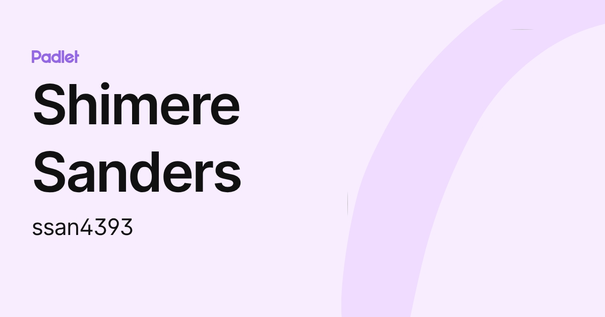 Shimere Sanders (ssan4393) profile | Padlet