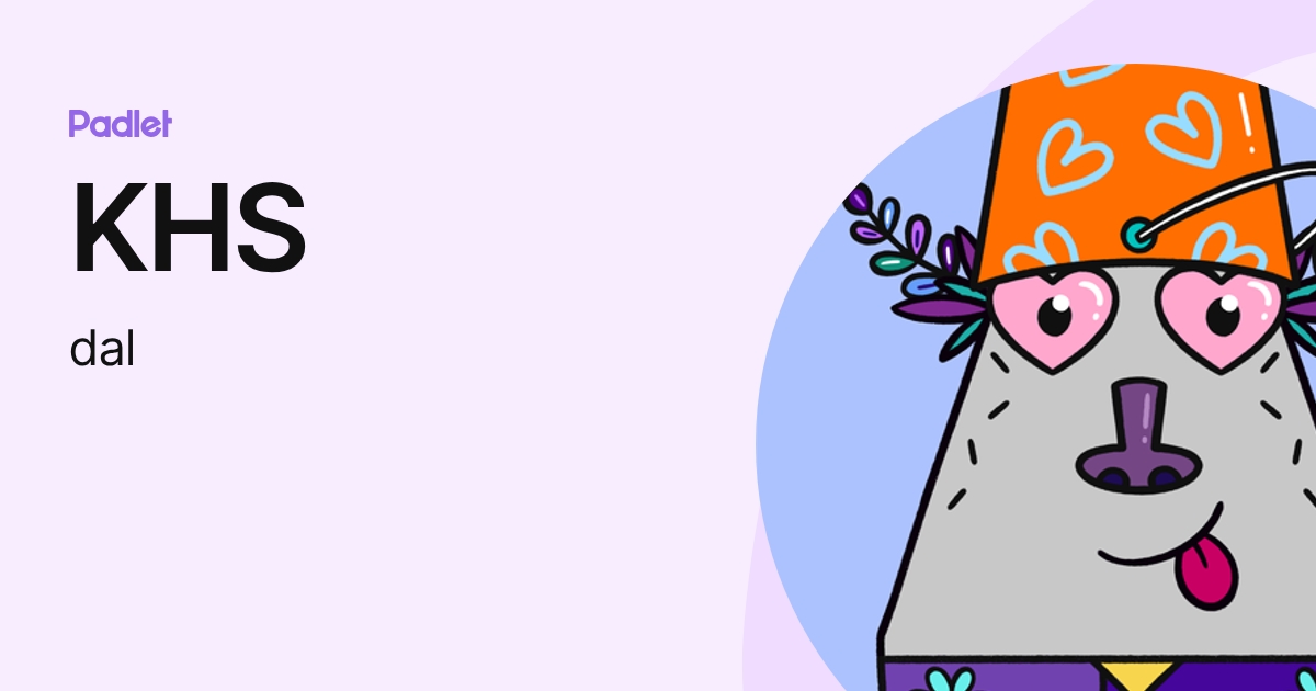KHS (dal) profile | Padlet