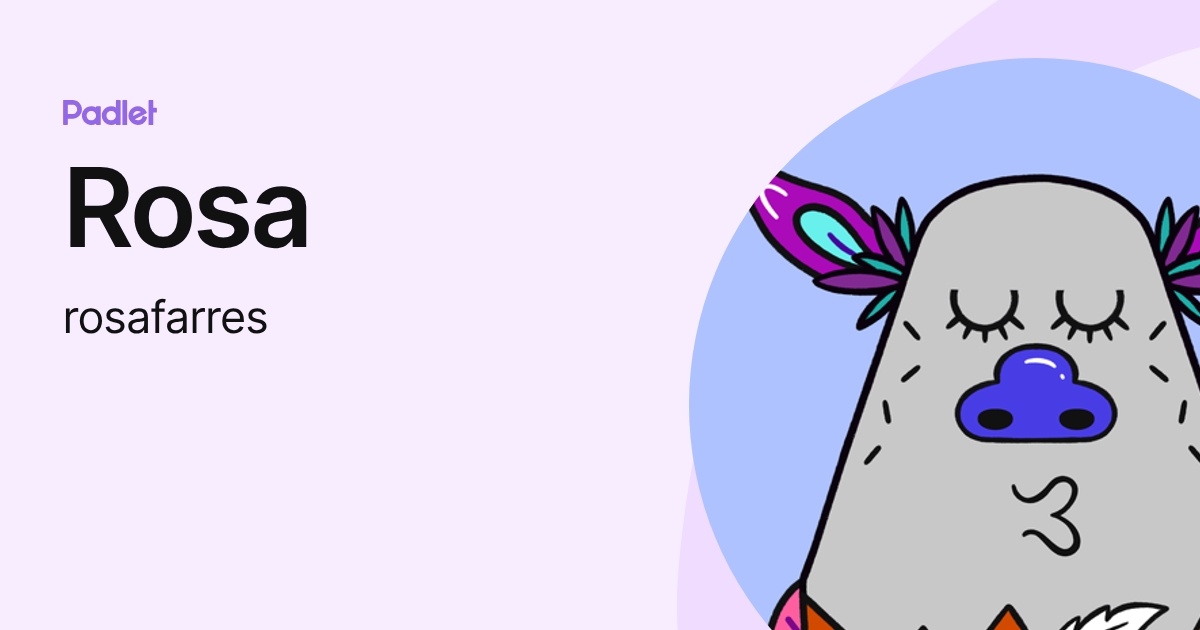 Rosa (rosafarres) profile | Padlet