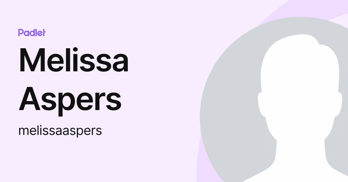 Melissa Aspers (melissaaspers) profile | Padlet