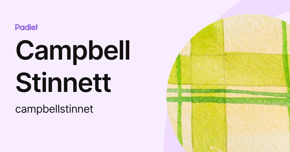 Campbell Stinnett (campbellstinnet) profile | Padlet