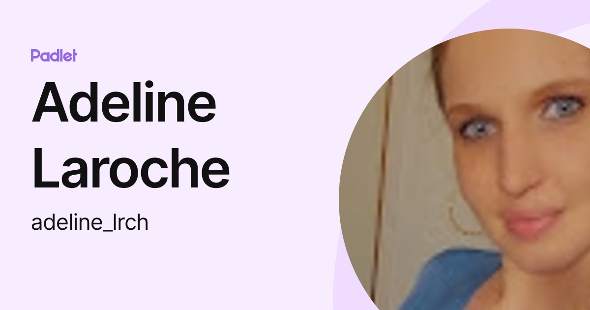 Adeline Laroche (adeline_lrch) profile | Padlet