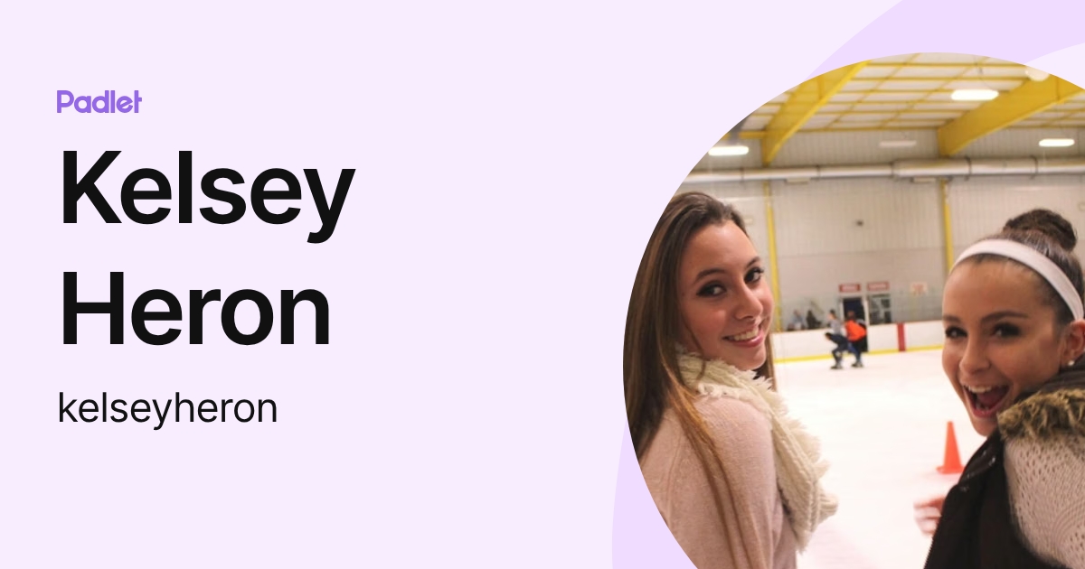 Kelsey Heron (kelseyheron) profile | Padlet