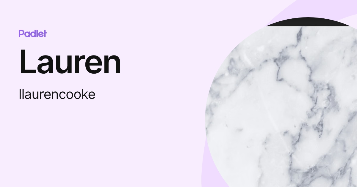 Lauren (llaurencooke) profile | Padlet