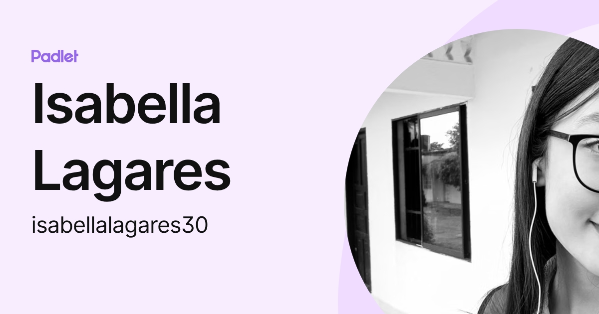 Isabella Lagares (isabellalagares30) profile | Padlet