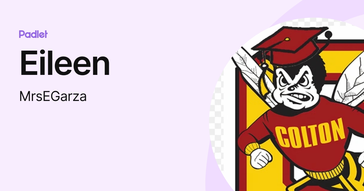 Eileen (MrsEGarza) profile | Padlet
