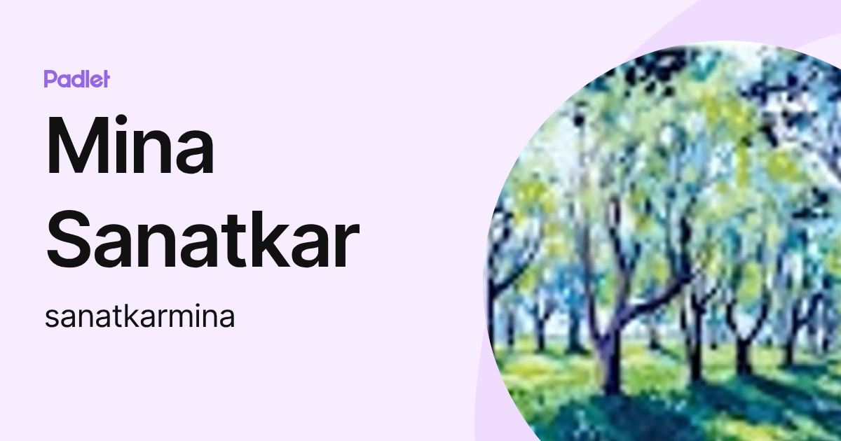 Mina Sanatkar (sanatkarmina) profile | Padlet