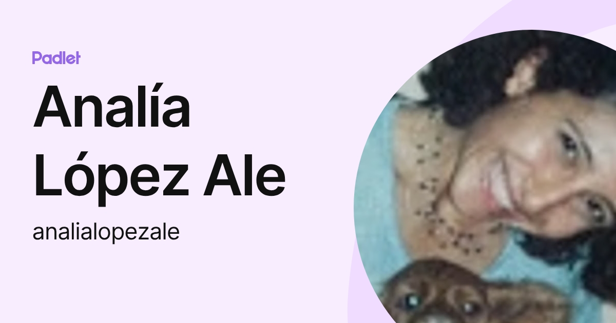 Analía López Ale (analialopezale) profile | Padlet