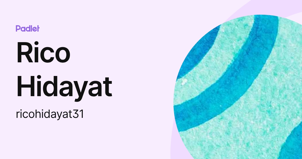 Rico Hidayat (ricohidayat31) profile | Padlet