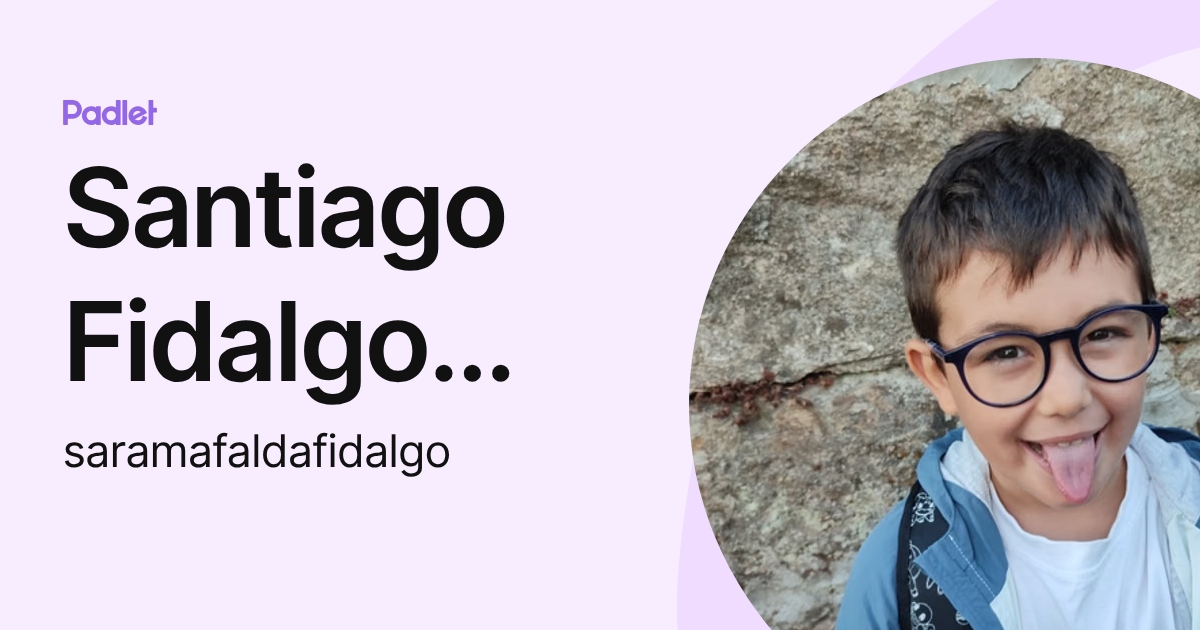 Santiago Fidalgo Oliveira (saramafaldafidalgo) profile | Padlet