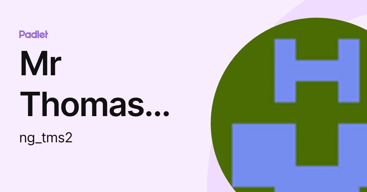 Mr Thomas Ng (ng_tms2) profile | Padlet