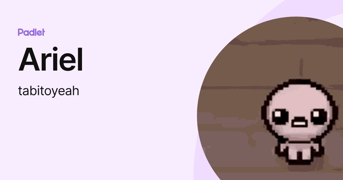 Ariel (tabitoyeah) profile | Padlet