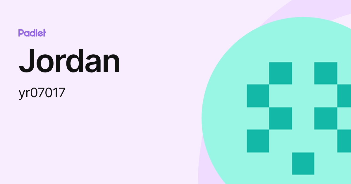 Jordan (yr07017) profile | Padlet