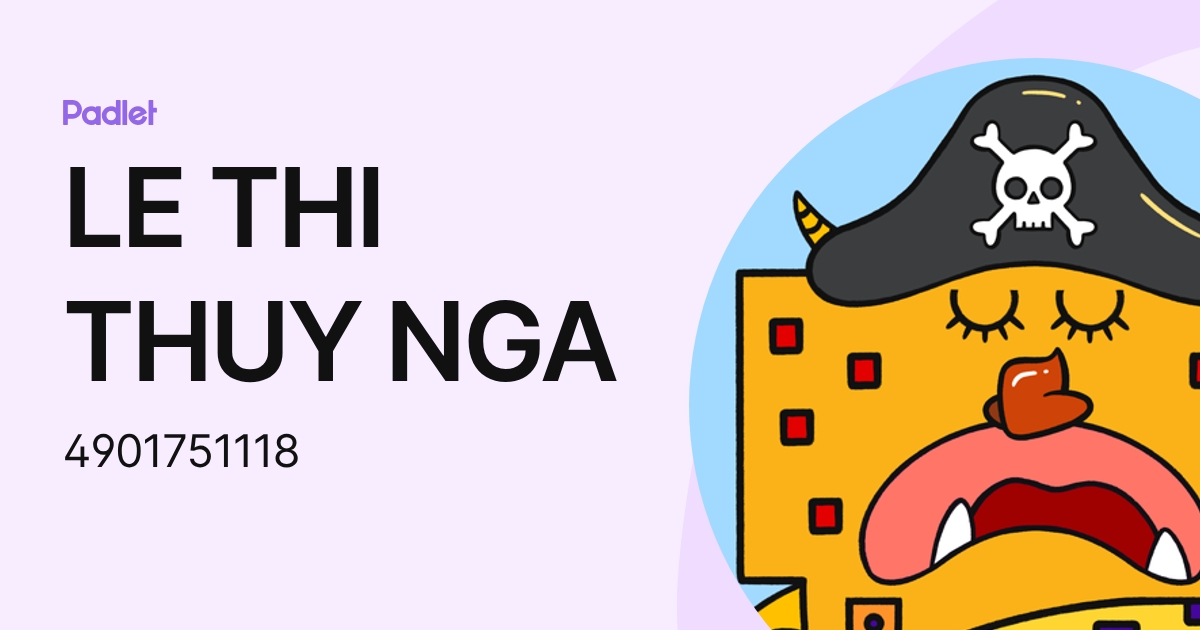LE THI THUY NGA (4901751118) profile | Padlet