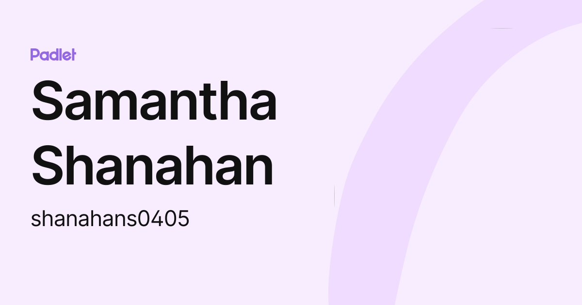 samantha-shanahan-shanahans0405-profile-padlet