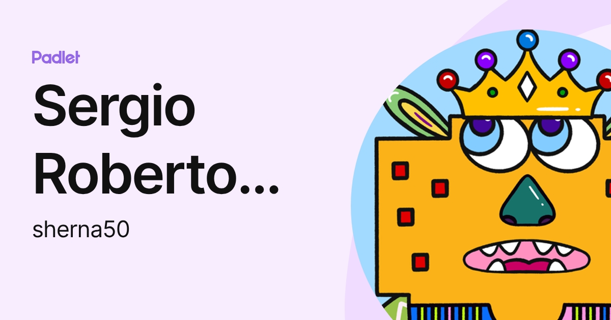 Sergio Roberto Hernandez (sherna50) profile | Padlet