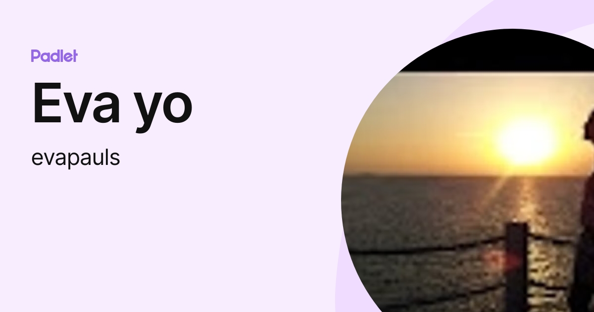 Eva yo (evapauls) profile | Padlet