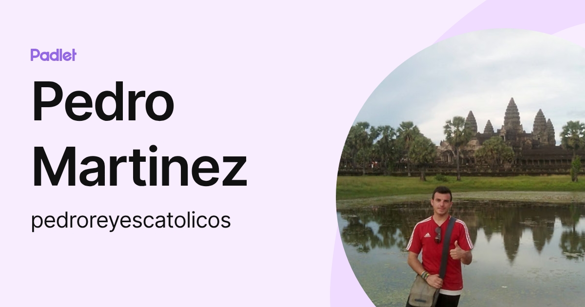 Pedro Martinez (pedroreyescatolicos) profile | Padlet