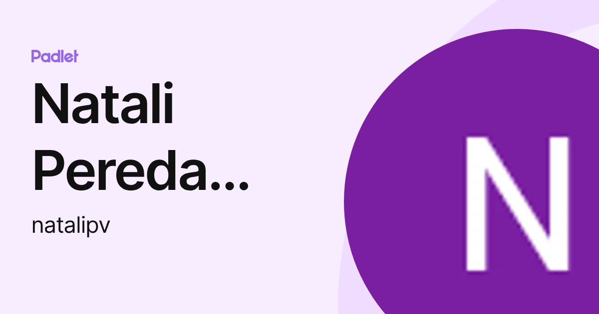 Natali Pereda Varas (natalipv) profile | Padlet