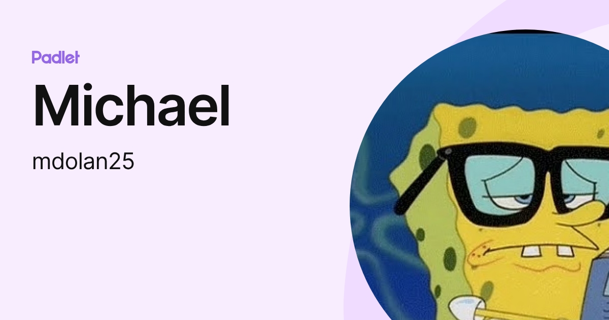 Michael (mdolan25) profile | Padlet