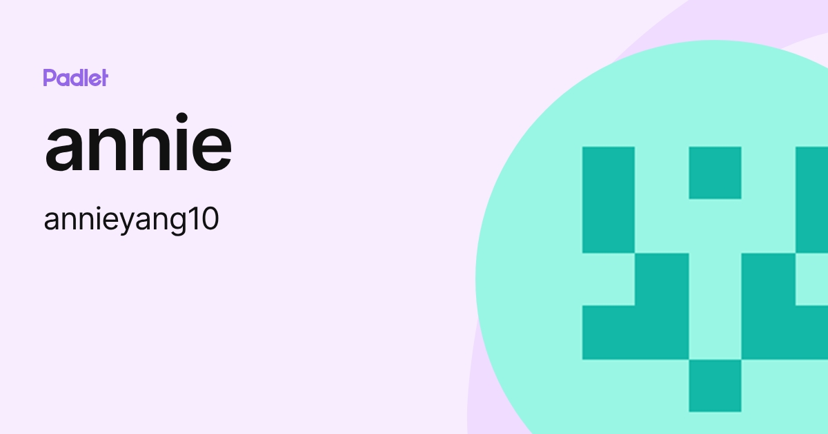 annie (annieyang10) profile | Padlet