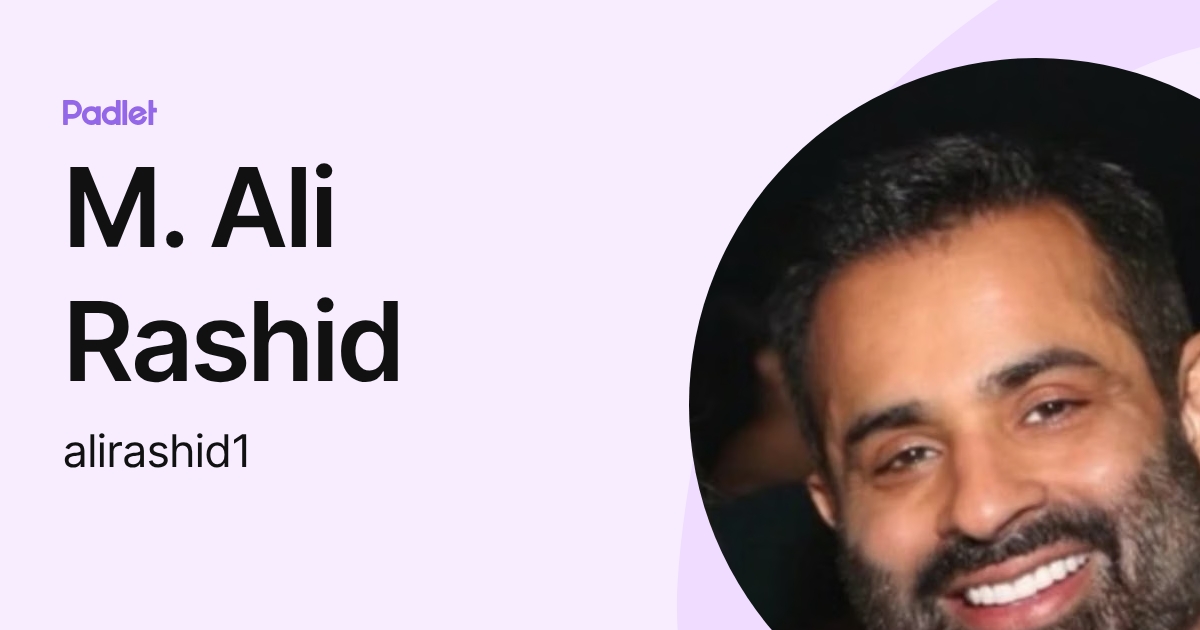 Ali Roshaid M. Ali Rashid (alirashid1) profile | Padlet