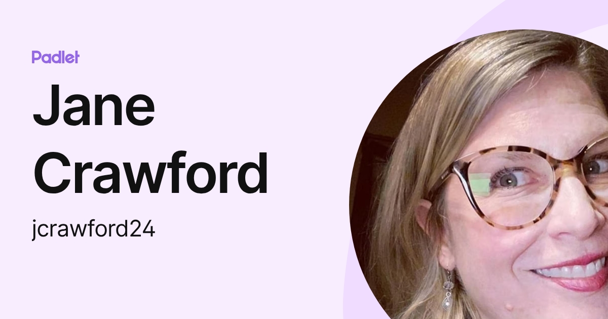 Jane Crawford (jcrawford24) profile | Padlet