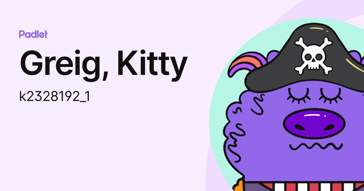 Greig, Kitty (k2328192_1) profile | Padlet