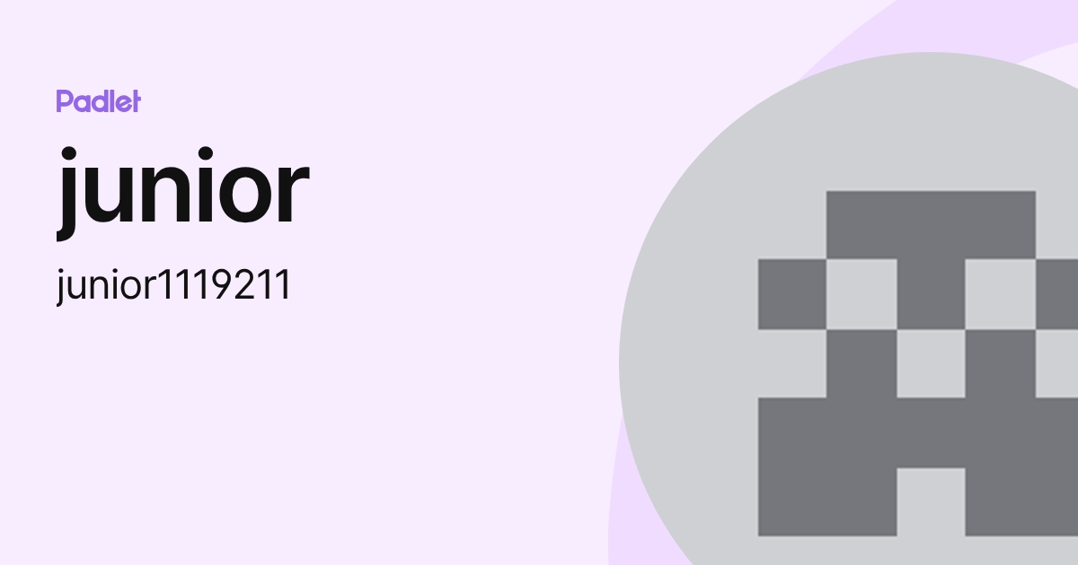 junior (junior1119211) profile | Padlet