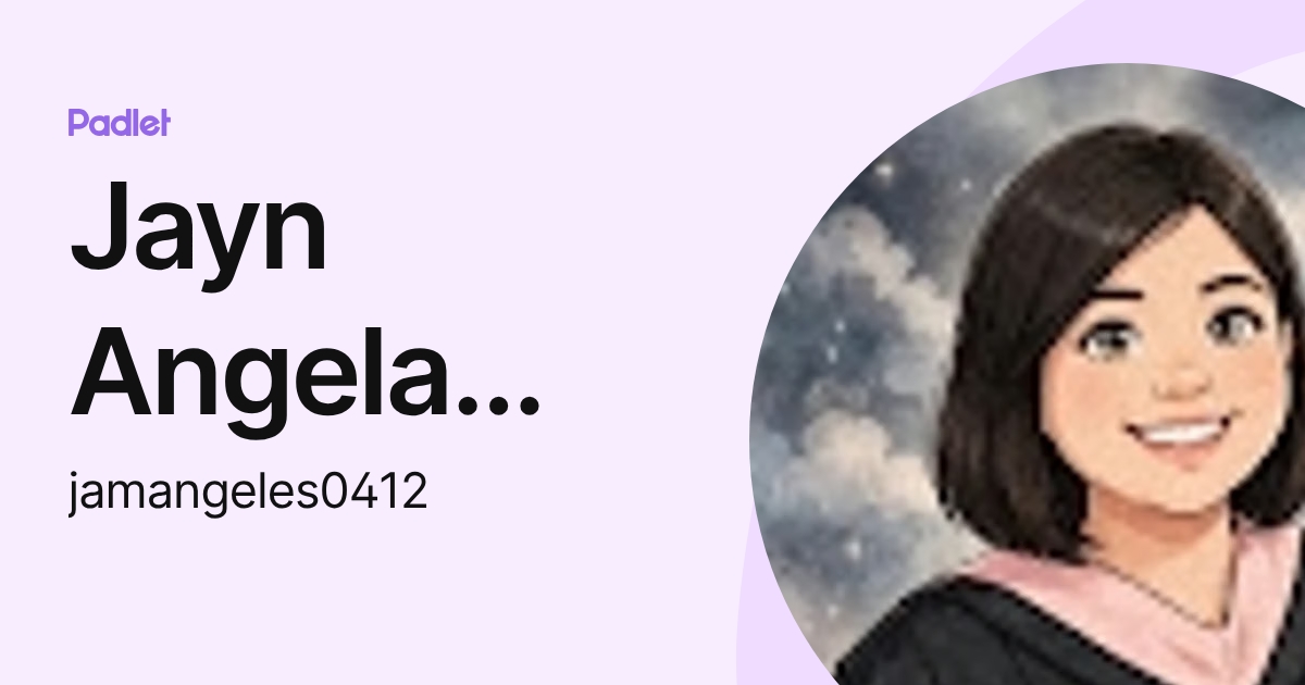 Jayn Angela Mari Angeles (jamangeles0412) profile | Padlet