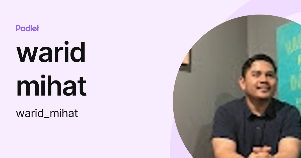 warid mihat (warid_mihat) profile | Padlet