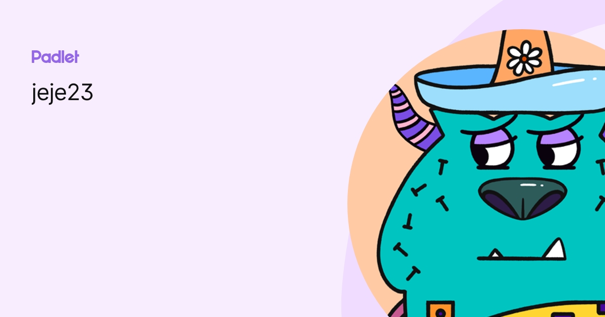 jeje23 profile | Padlet