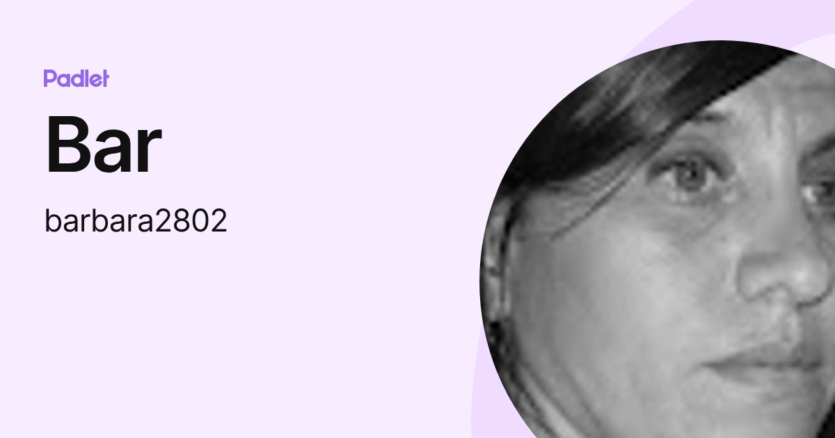 Bar (barbara2802) profile | Padlet