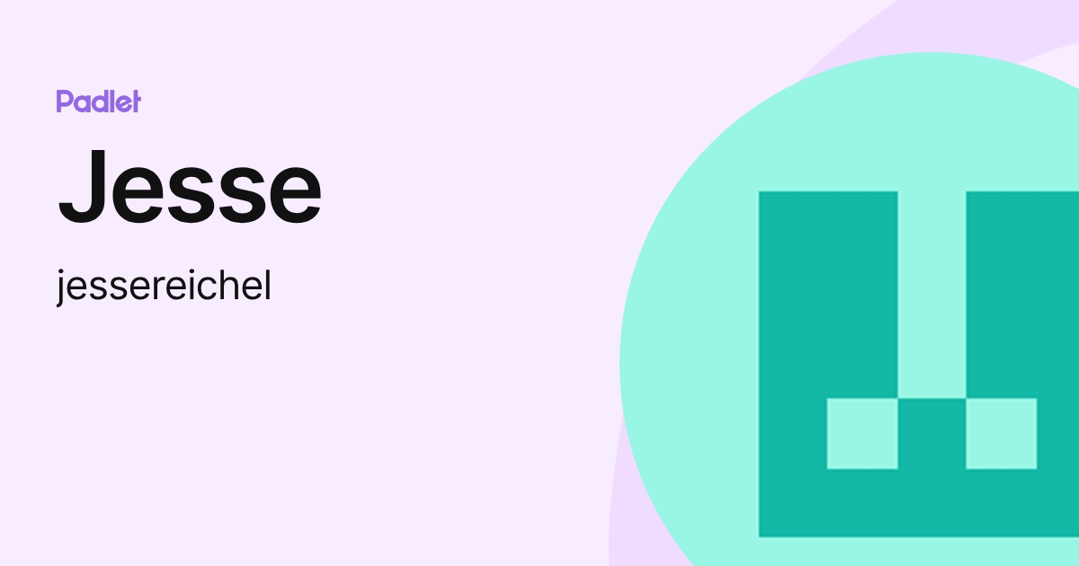 Jesse (jessereichel) profile | Padlet