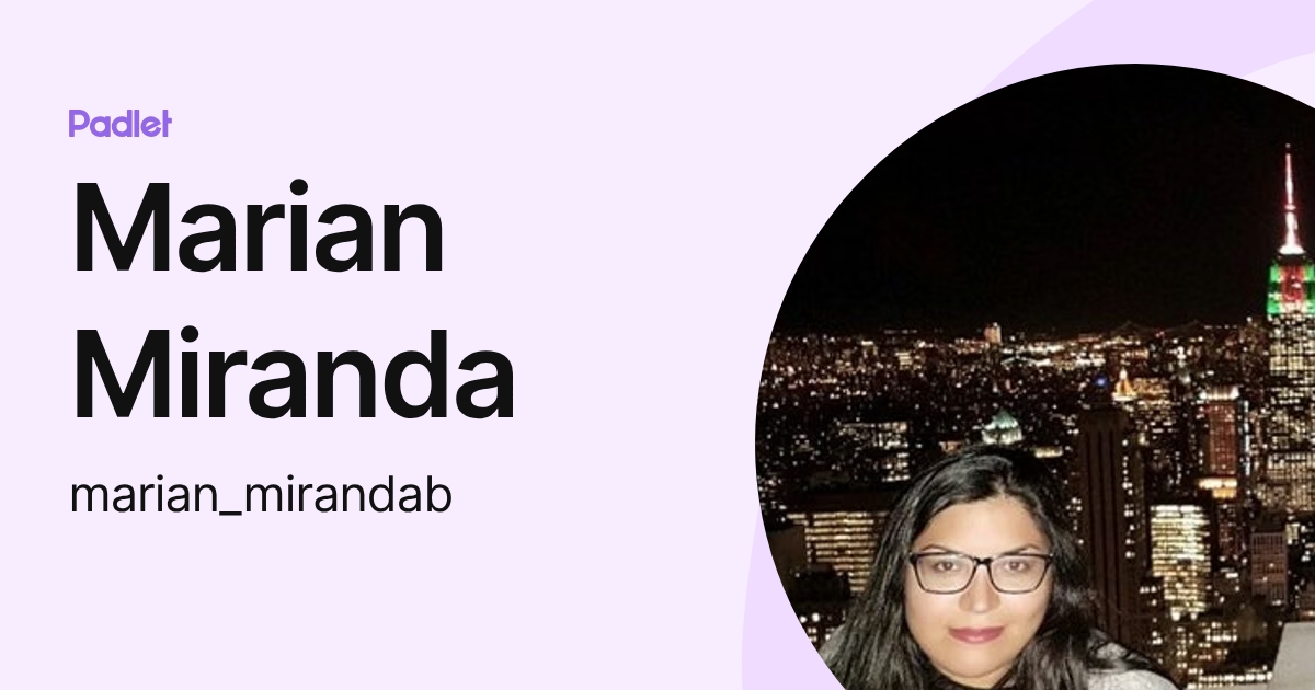 Marian Miranda (marian_mirandab) profile | Padlet