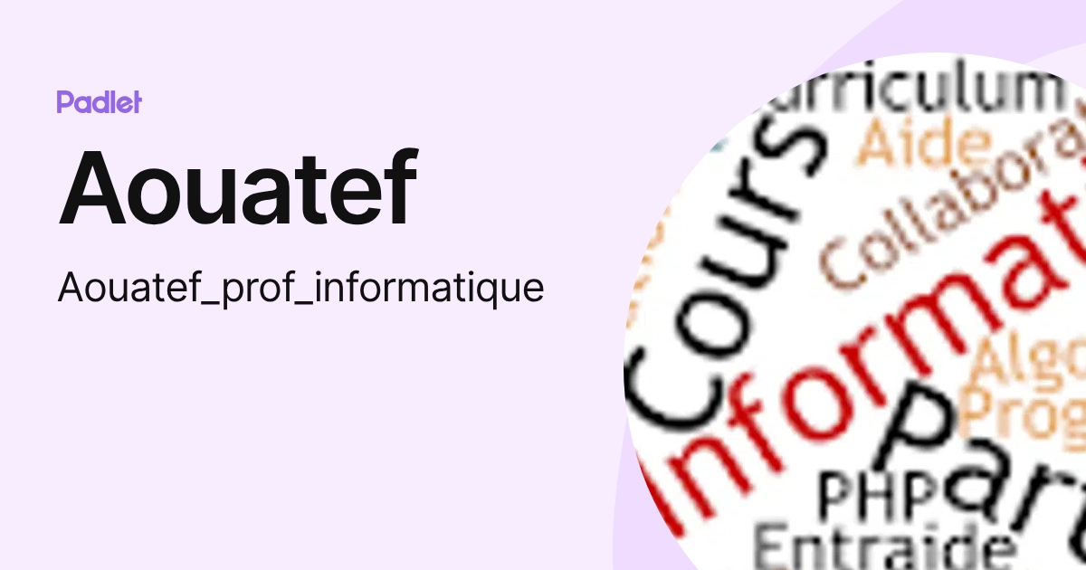 Aouatef_prof_informatique profile | Padlet