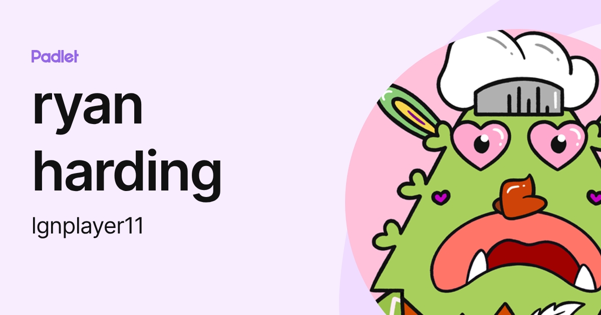 ryan harding (lgnplayer11) profile | Padlet