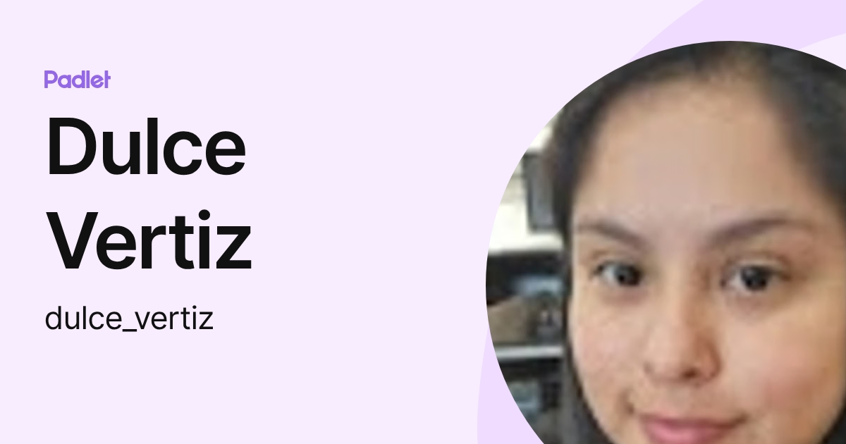 Dulce Vertiz (dulce_vertiz) profile | Padlet