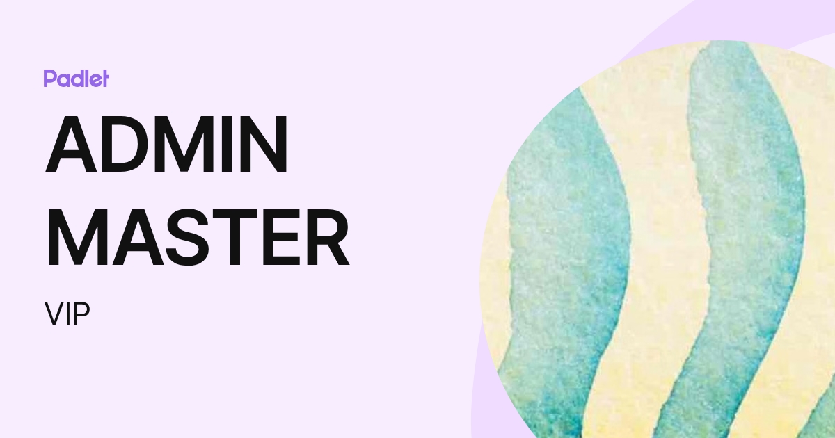 ADMIN MASTER (VIP) profile | Padlet