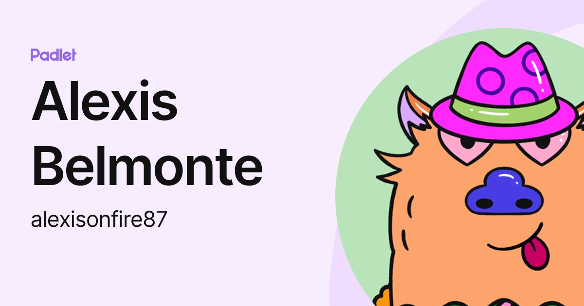Alexis Belmonte (alexisonfire87) profile | Padlet