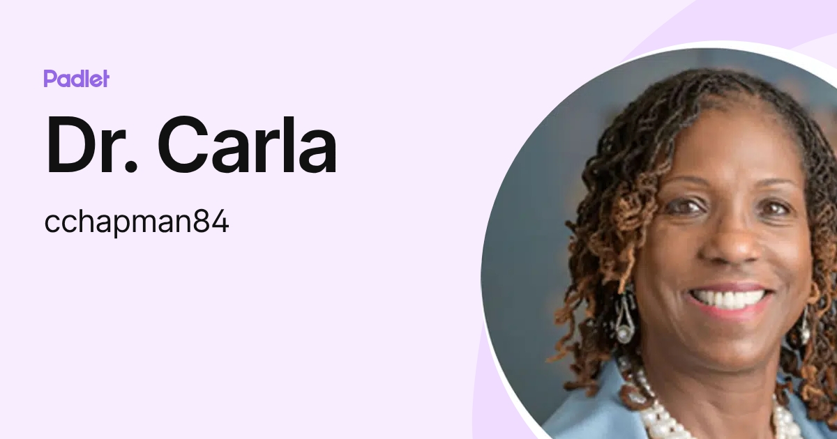 Dr. Carla (cchapman84) profile | Padlet