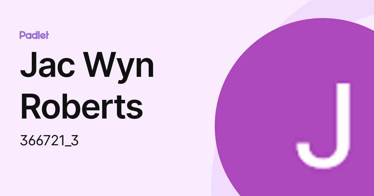 Jac Roberts Jac Wyn Roberts (366721_3) profile | Padlet